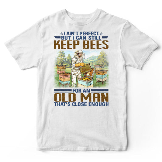 Beekeeping Ain't Perfect T-Shirt EWA124