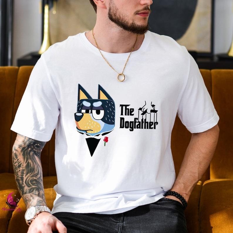 Bluey The Dogfather Shirt | Bluey Bandit Shirt | Cool Dad Shirt | Gift for Dad | Bluey Family Shirt | Bluey Shirt | Bluey Trending