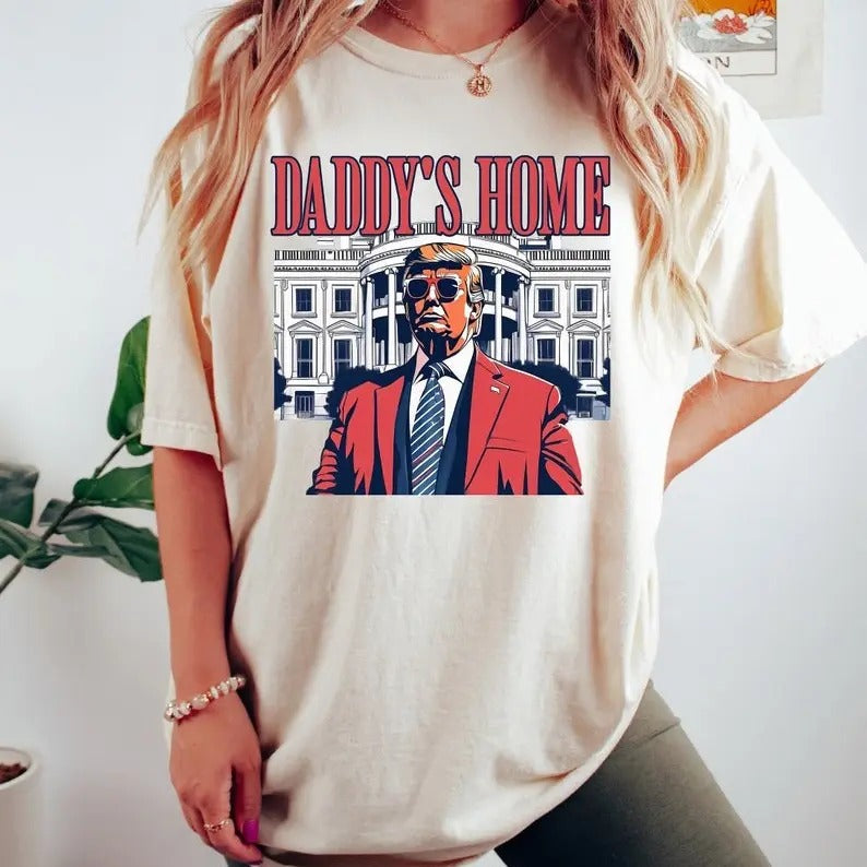 "Daddys Home T-Shirt, White House Trumm 2024 T-Shirt Get Losers, 4th of July T-Shirt, Trumm tshirt, Republican Shirt, Policiant Tees"