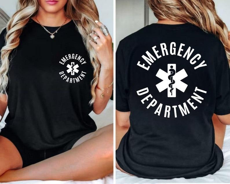 Emergency Department Nurse Shirt, ER Nurse Shirts, Emergency Medicine Tee, For Women