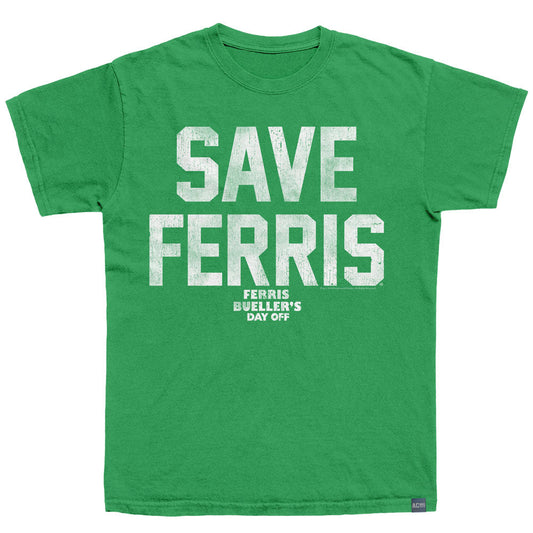FERRIS BEULLER'S DAY OFF Made in USA T-Shirt, SAVE FERRIS