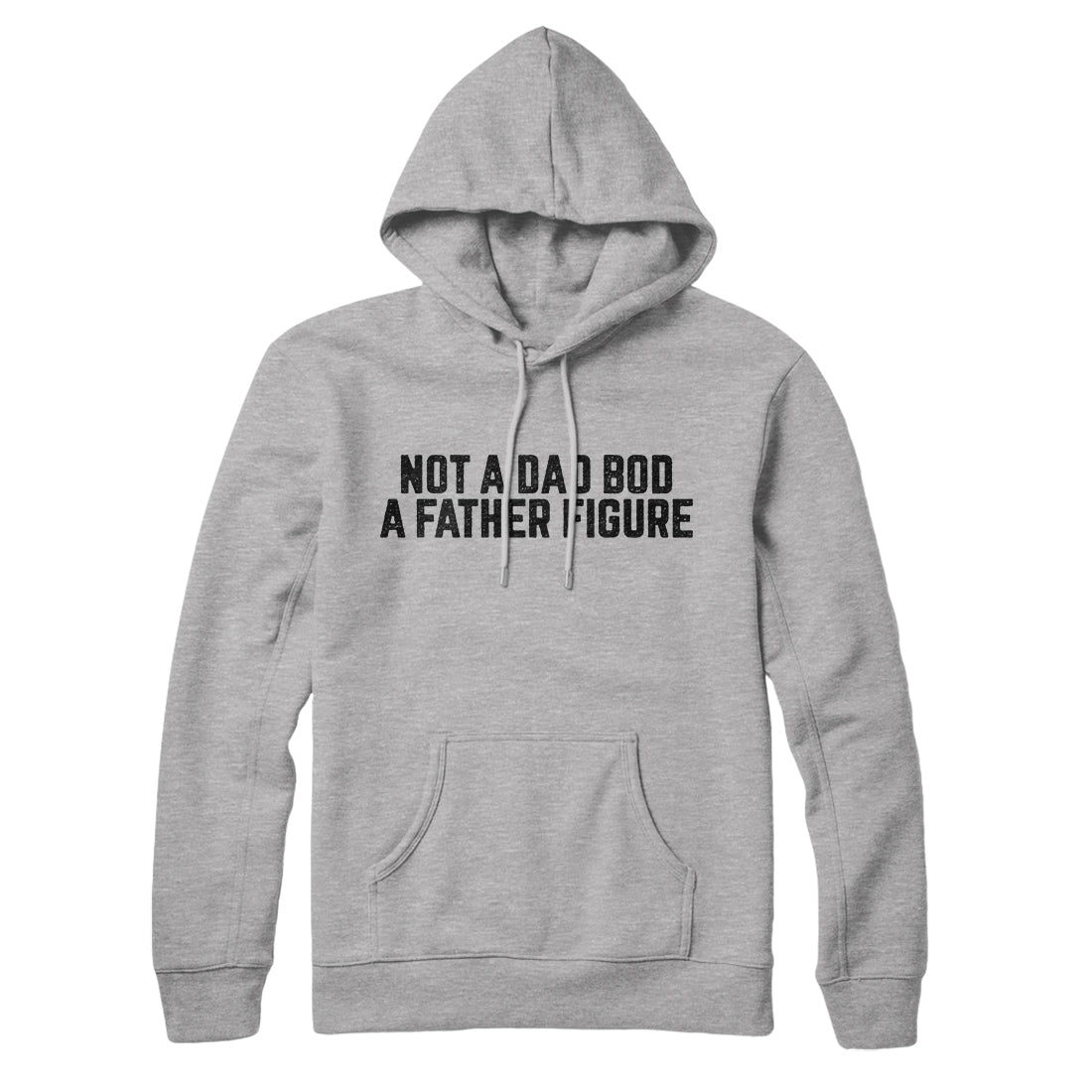 Not A Dad Bod A Father Figure Hoodie T-Shirts, Sweatshirt | VibeWeaveTees.com (Image 2)
