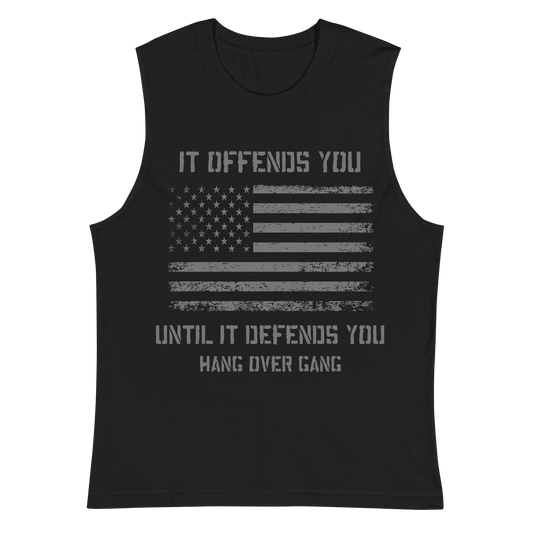 "It Offends You, Until it Defends You" Sleeveless Shirt