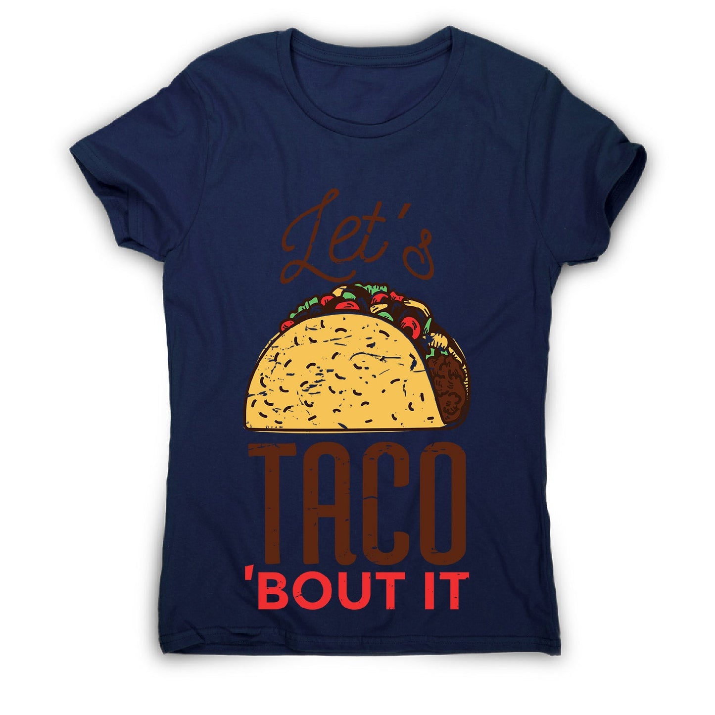 Let's taco - women's funny premium t-shirt