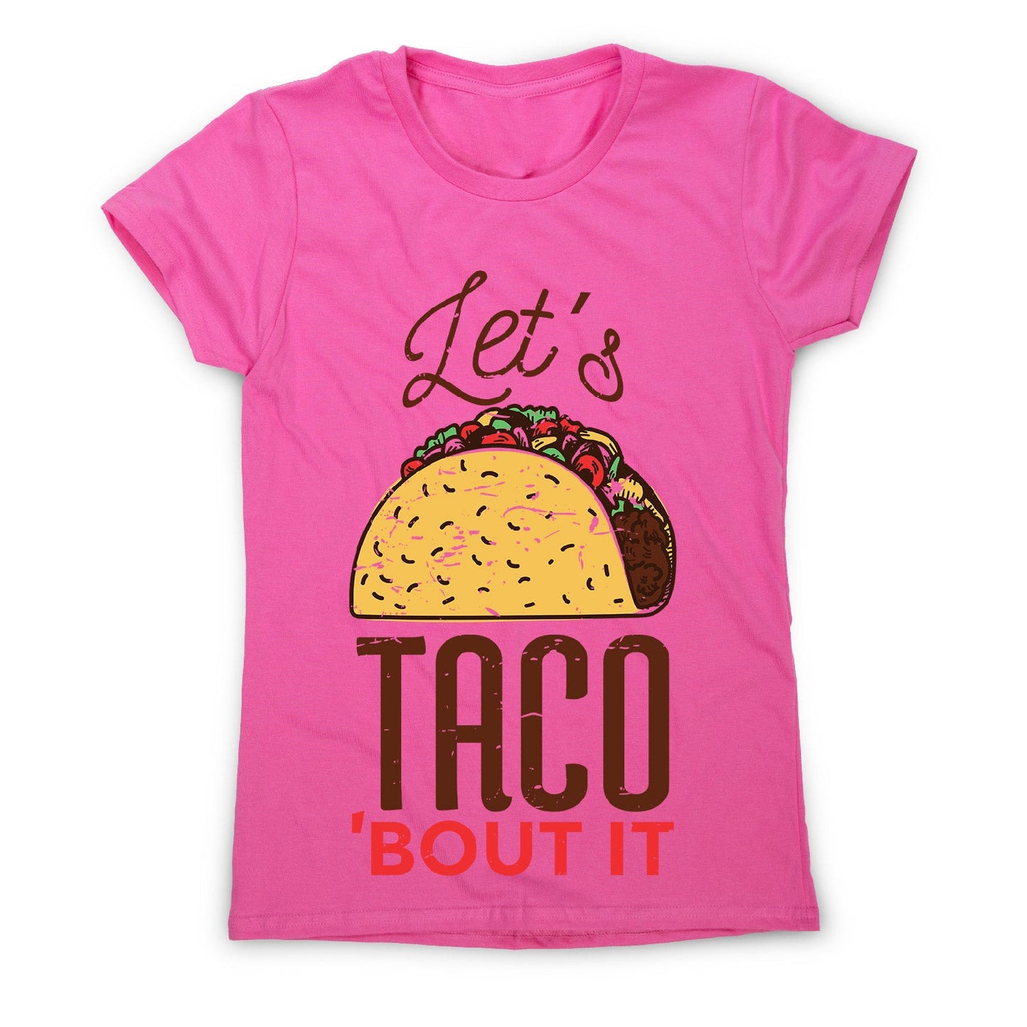 Let's taco - women's funny premium t-shirt