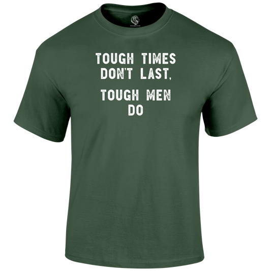 Tough Times Funny T Shirt