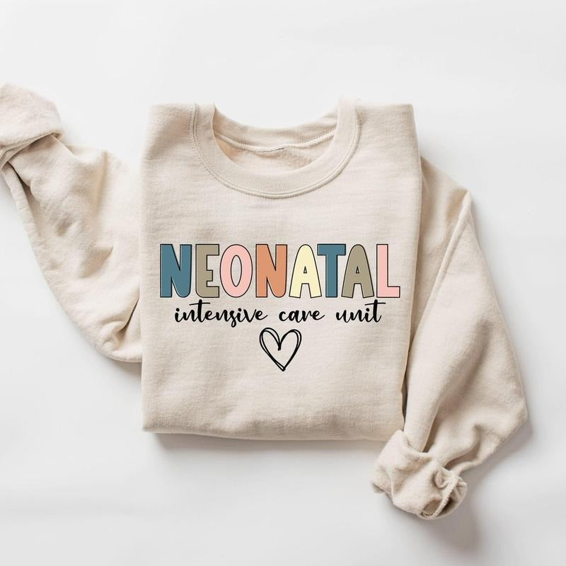Neonatal Intensive Care Unit Sweatshirt, NICU Nurse Shirt, Nursing School Student Gift, Nurse Appreciation Sweatshirt, NICU Nurse Shirt