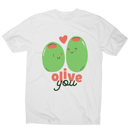 Olive you t-shirt - men's funny premium t-shirt