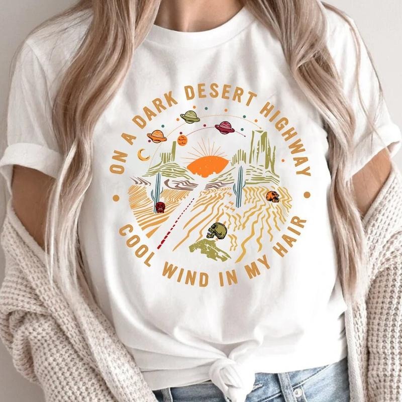 On a Dark Desert Highway Shirt, Adventure Shirt, Travel Shirt, Hiking Shirt, Desert Shirt, Explore Shirt, Mountain Shirt, Camping Shirt Tee, Summer Shirt, Cotton Crewneck Tee, Unisex Shirt for Men and Women Classic Menswear Top Collar