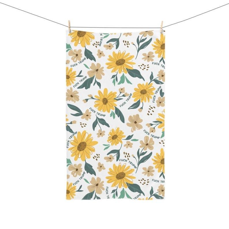 Sunflower Hand Towel, Subtle F*ck Trump Kitchen Towel, Political Home Decor, Anti Trump Tea Towel, Democrat Mom Gift For Gardener