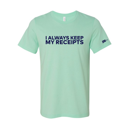 Bravo I Always Keep my Receipts Short Sleeve Unisex Jersey Tee