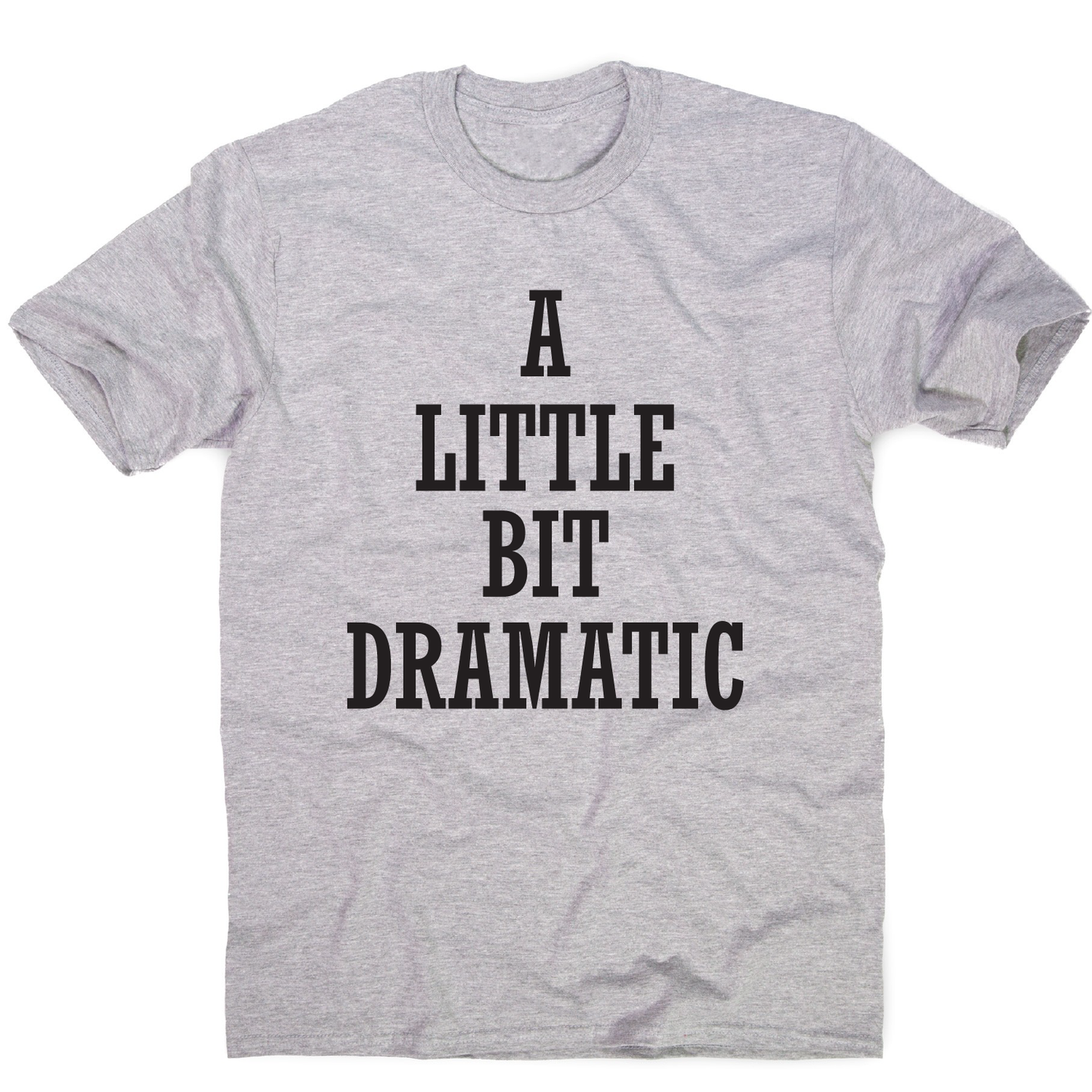 A little bit dramatic funny t-shirt men's
