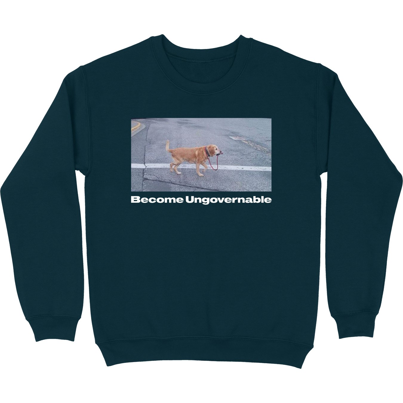 Become Ungovernable Crewneck Sweatshirt