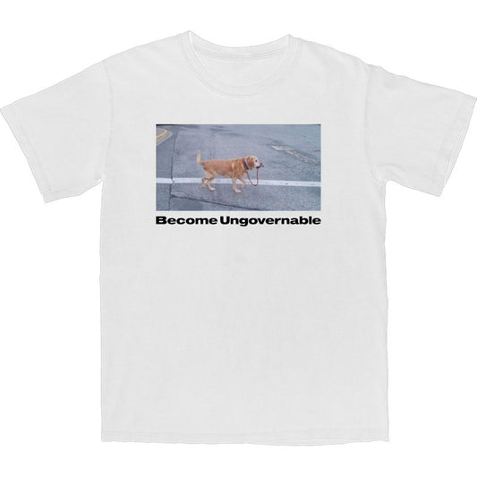 Become Ungovernable T Shirt