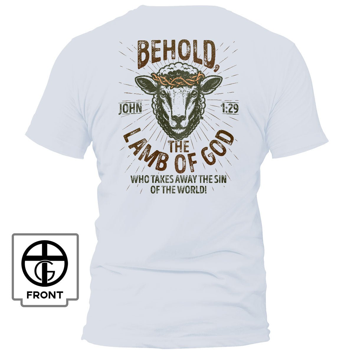 Behold The Lamb Of God - John 1:29 T-Shirt