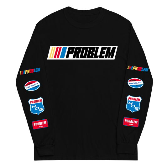"Problem Team" Long Sleeve Shirt