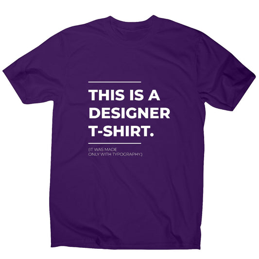 Designer parody - funny sarcastic men's t-shirt