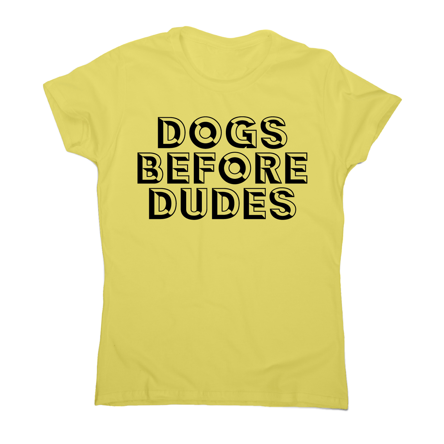 Dogs before dudes - funny pet lover t-shirt women's