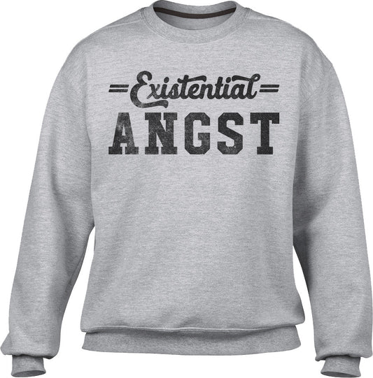 Unisex Existential Angst Sweatshirt - Funny Existentialism Shirt
