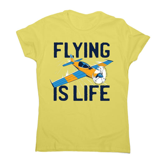Flying is life - women's funny premium t-shirt