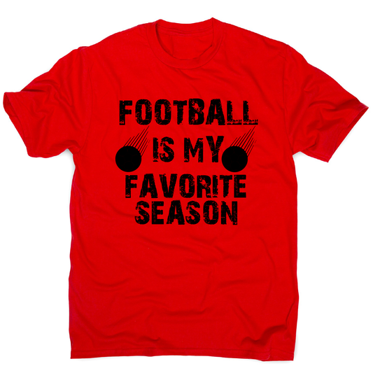 football is my favorite awesome funny t-shirt men's