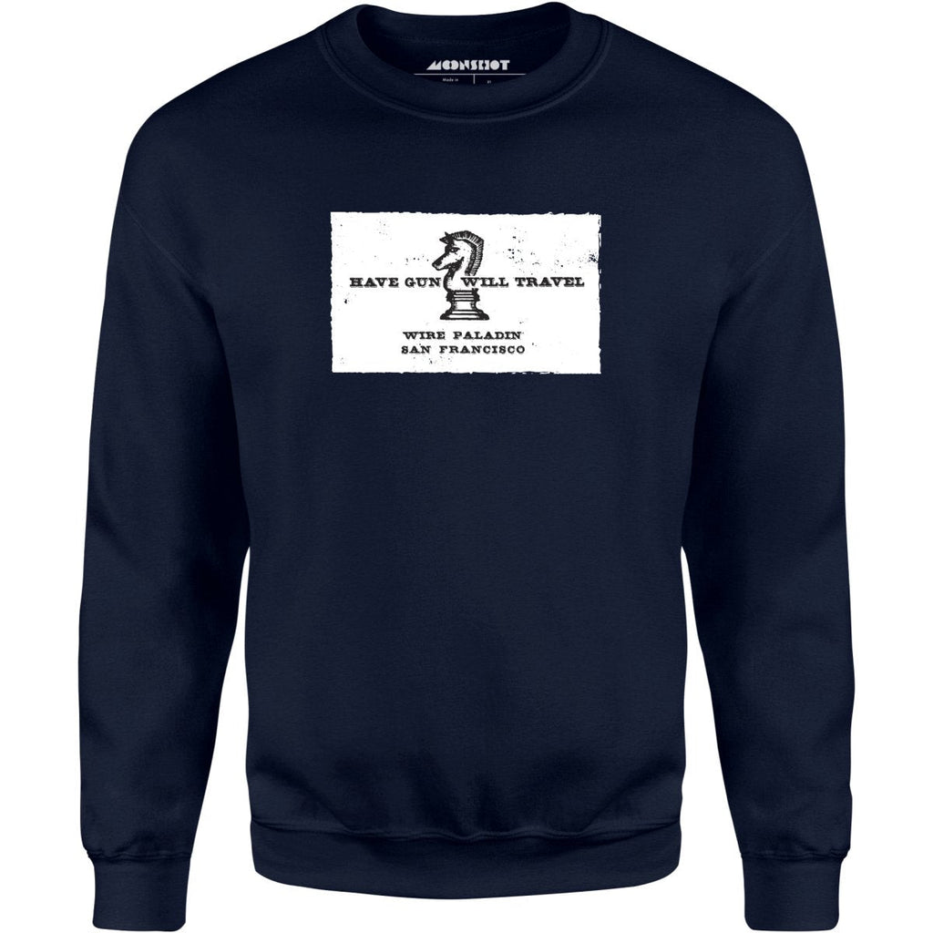 Have Gun Will Travel - Unisex Sweatshirt