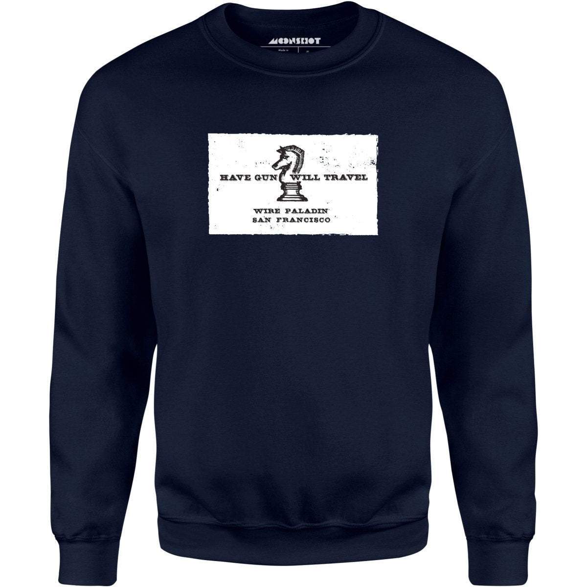 Have Gun Will Travel - Unisex Sweatshirt