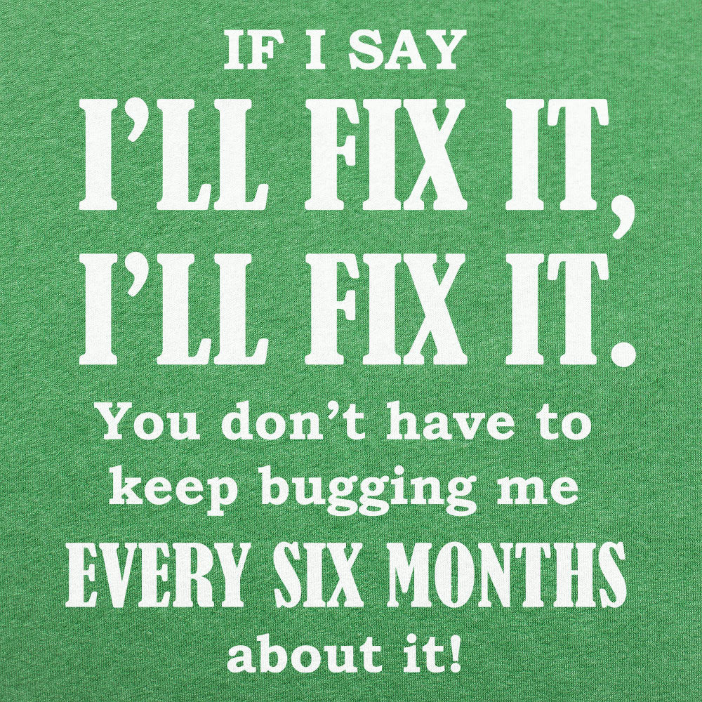 I'll Fix It Men's T-Shirt