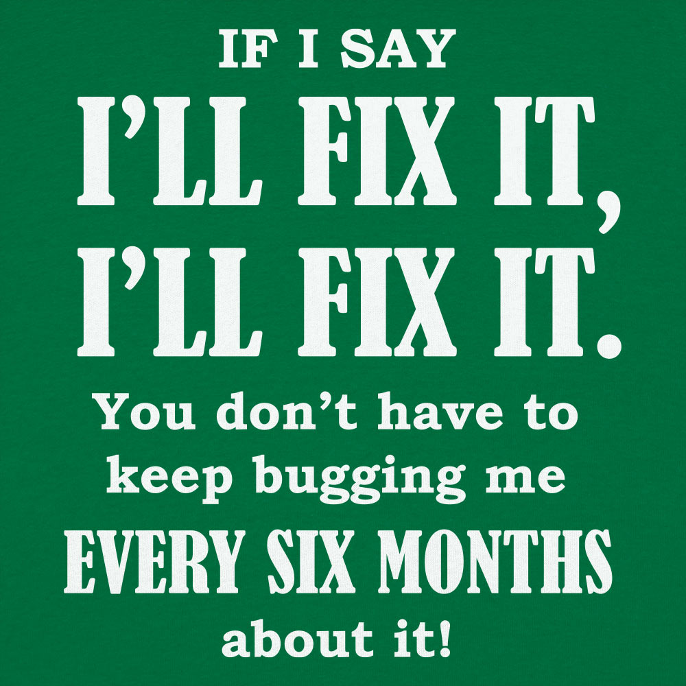 I'll Fix It Men's T-Shirt