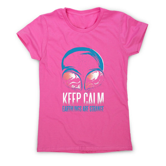 Keep calm alien - funny women's t-shirt
