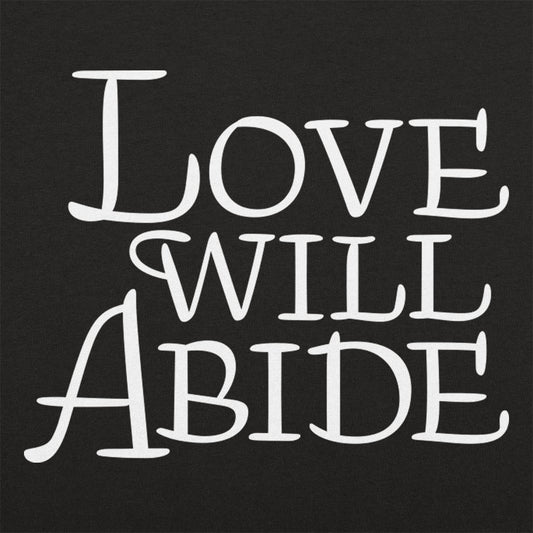 Love Will Abide Hoodie