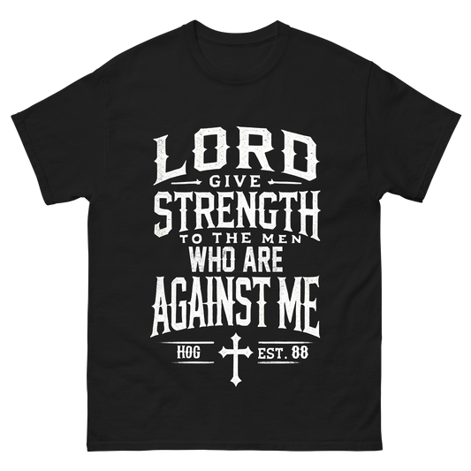 "Lord Give Strength" T-Shirt