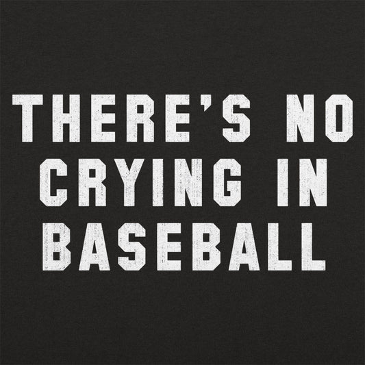 No Crying In Baseball Women's T-Shirt