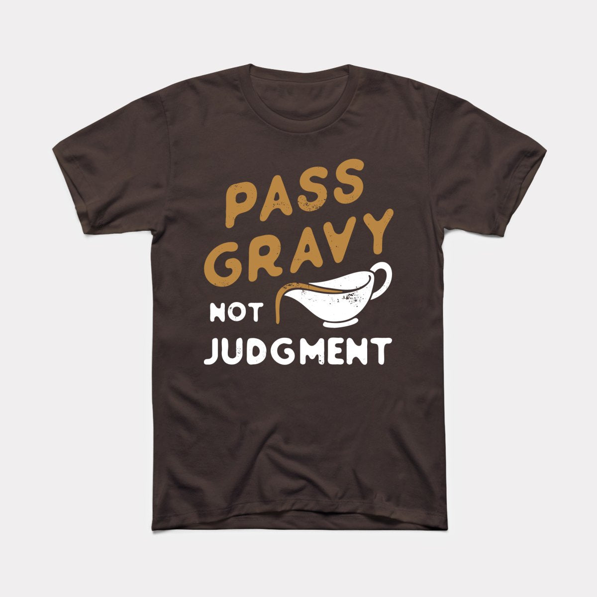 Pass Gravy Not Judgment Adult Unisex Tee