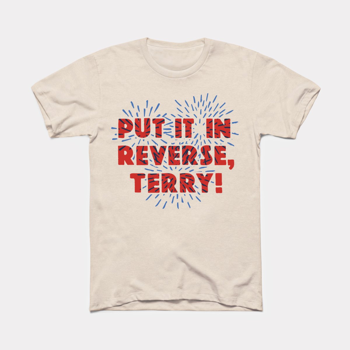 Put It In Reverse Terry Adult Unisex Tee