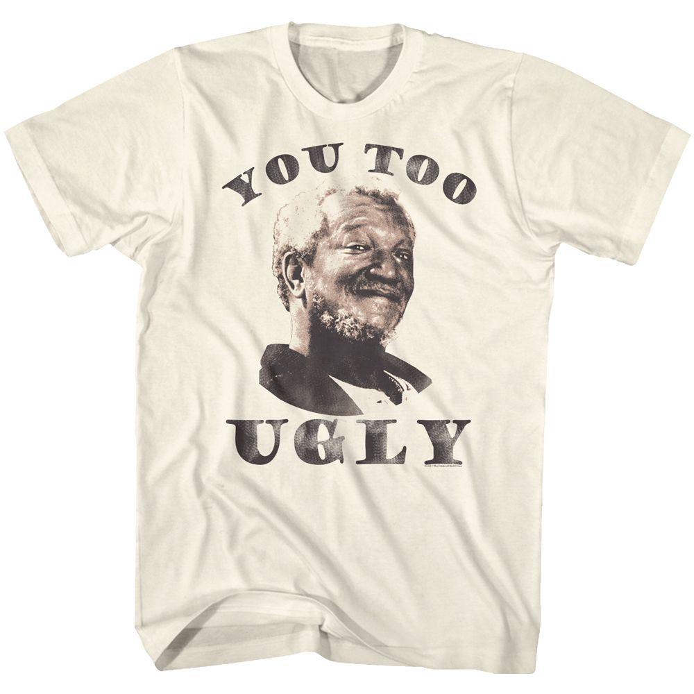 Redd Foxx You Too Ugly T-Shirt Hoodie, Sweatshirt | VibeWeaveTees.com