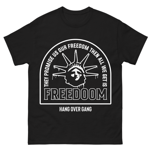 "They Promise Us Our Freedom" T-Shirt