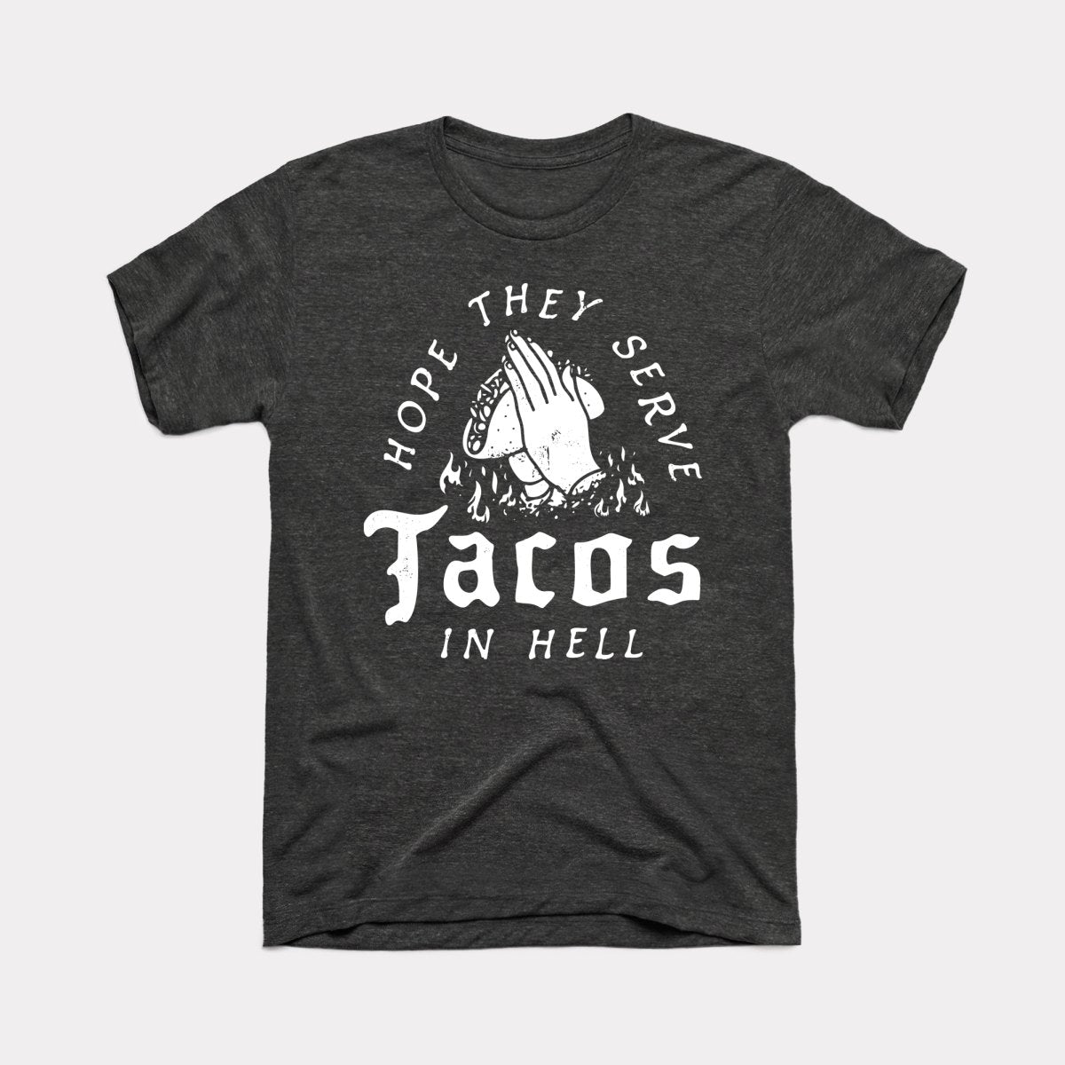 Tacos In Hell Adult Unisex Tee