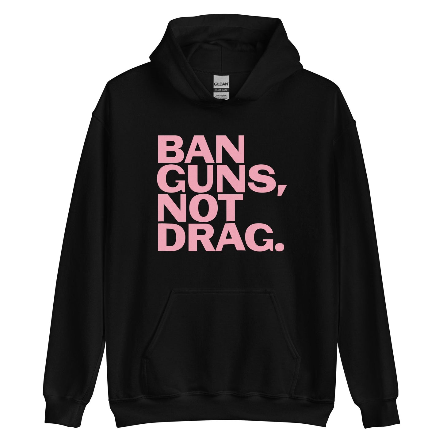 Ban Guns, Not Drag Unisex Hoodie