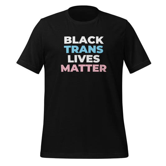 Black Trans Lives Matter Unisex T-Shirt Style001
